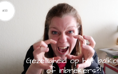 Gezelligheid op het balkon of inbrekers? | Vlog #33